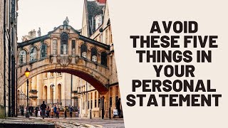 My Personal Statement Tips - 5 Things To Avoid