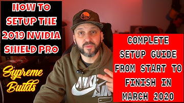 How To Setup The 2019 Nvidia Shield Pro Step By Step (March 2020 Edition)
