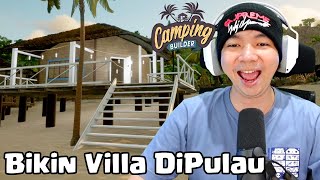 Bikin Villa DiPulau - Camping Builder Indonesia Demo