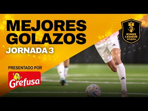 MEJORES GOLAZOS de la JORNADA 3 de la KINGS LEAGUE INFOJOBS