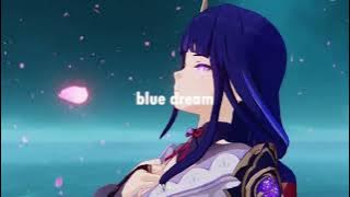 genshin impact - blue dream ☾ slowed and reverb ☾