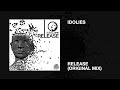 Idolies  release original mix