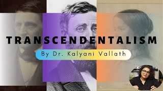Transcendentalism explained by Kalyani Vallath