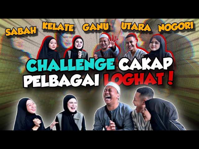 CHALLENGE LOGHAT NEGERI LAIN BERSAMA KAK BELLA , FAE u0026 FIENIQ!!!!! FAE BUNYI KELANTAN PELIK!!! class=