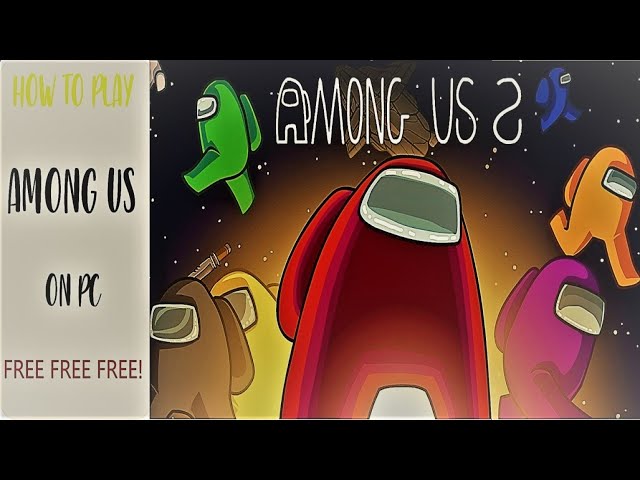 Stream How to Play Among Us Online with Friends without Downloading  Anything from PulcmulZinpe