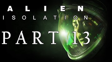 Alien: Isolation Part 13 - Access the Elevator