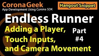 Game Development - Adding a Player Object, Touch Input, and Camera Movement - Part 4