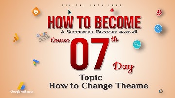 Day   7 video |  How to change blogger theame In Telugu | 90 Days Blogging Course in Telugu 2023