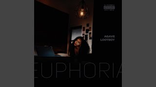 Euphoria feat Lootboy U0026 Agave