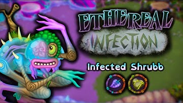 Shrubb - Ethereal Infection (Mirror Plant Island) - My Singing Monsters