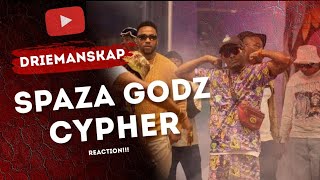 DRIEMANSKAP SPAZA GODS CYPHER (REACTION!!!)  Its Game Time & Its  Up!!!