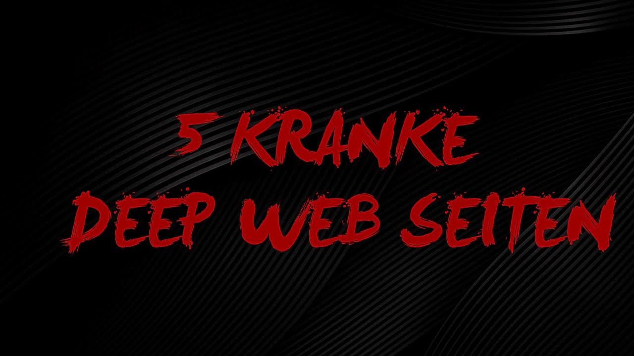 Kranke Seiten Im Deep Web