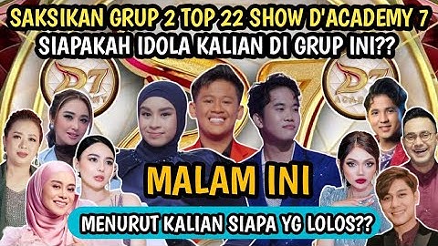 SAKSIKAN GROUP 2 TOP 22 SHOW DANGDUT ACADEMY 7 2025 |dangdut academy 7 d