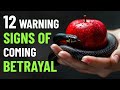 12 Signs of Coming Betrayal You Must Never Ignore