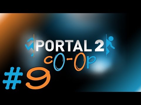 Portal 2 Co-op - #9 - Valid portal shooting