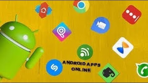 HOW TO USE ANDROID APPS ONLINE