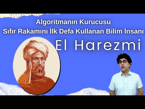 Algoritmanın Kurucusu Ve Sıfır Rakamını İlk Defa Kullanan Bilim İnsanı El Harezmi Ortak Payda