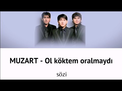 MUZART — Ol köktem oralmaydı (sözi) | qazaq latin | музарт — ол көктем оралмайды текст сөзі  karaoke