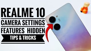 Realme 10 Camera Settings | Features | Hidden Tips & Tricks