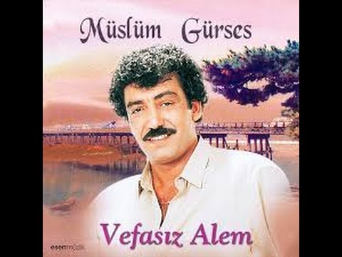 Vefasız Alem Müslüm Gürses