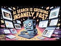 AI Search Is Growing Insanely Fast AI Search Is Growing Insanely Fast