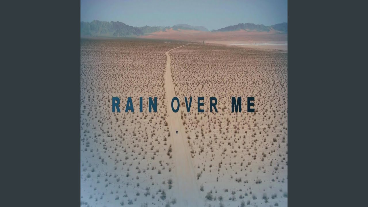 Rain Over Me YouTube