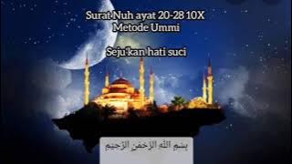 Surat Nuh ayat 20-28 10 X | metode Ummi