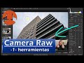 Tutorial Camera Raw  -1- Herramientas