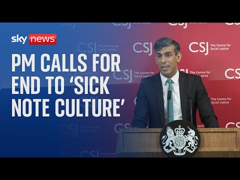 Rishi Sunak calls for end to 'sick note culture'
