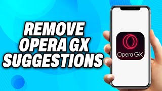 How To Remove Opera GX Suggestions - Easy Fix How To Remove Opera GX Suggestions - Easy Fix