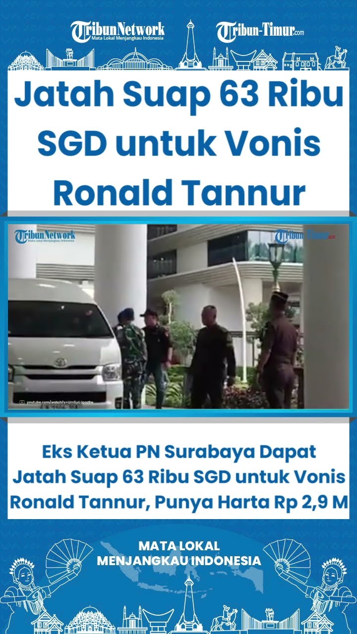 SHORT Eks Ketua PN Surabaya di Suap 63 Ribu SGD untuk Vonis Ronald Tannur, Punya Harta  Rp 2,9 M