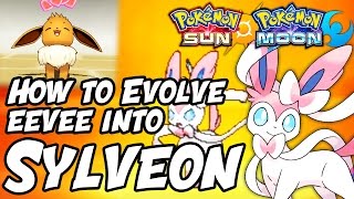 How to Evolve Eevee into Sylveon in Pokémon Sun and Moon