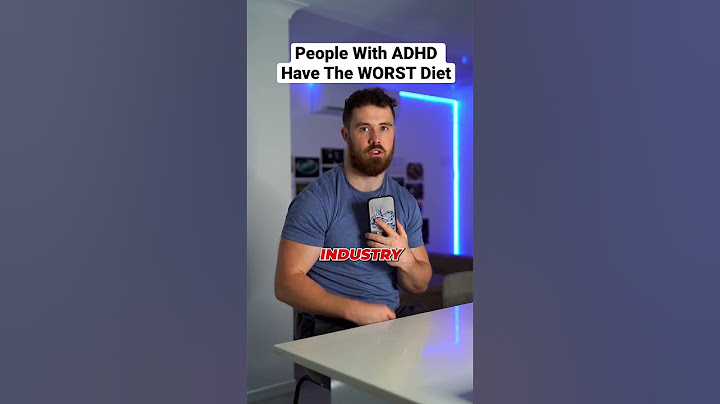 People With ADHD Have The WORST Diet