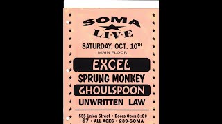 Ghoulspoon with Excel, Sprung Monkey, and Unwritten Law 10 10 92 at SOMA Live in San Diego FULL SET