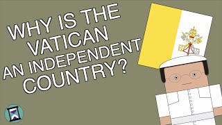 Why is the Vatican an Independent Country? (Short Animated Documentary)