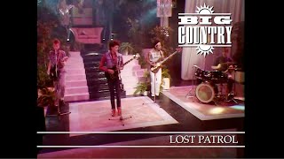 BIg Country - Lost Patrol (Three of A Kind) HQ