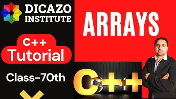C++ Arrays | C++ Tutorial in Hindi Full Course | Class 70 | Dicazo institute.