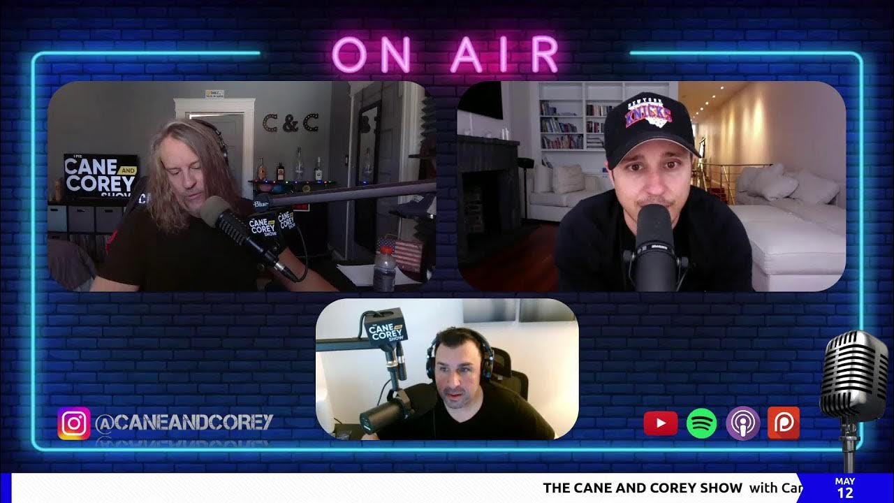 THE CANE AND COREY SHOW LIVE 5/12/2023 YouTube