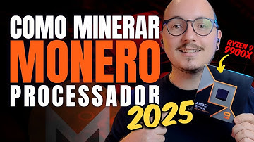 🛑 - COMO MINERAR MONERO COM O PROCESSADOR EM 2025? VALE A PENA? (RYZEN 9900X)