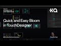Quick and easy bloom in touc.esigner
