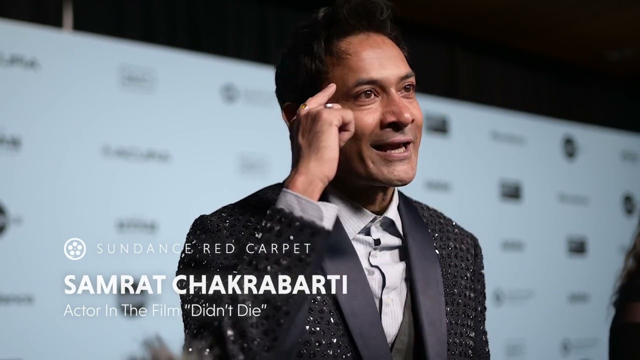 Sundance 2025 | Actor Samrat Chakrabarti On The "Didn't Die" Red Carpet