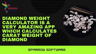 Diamond Weight Calculator App by Sparrow | #SparrowSoftware screenshot 2