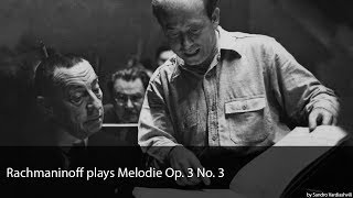 Rachmaninoff plays Melodie Op. 3 No. 3 