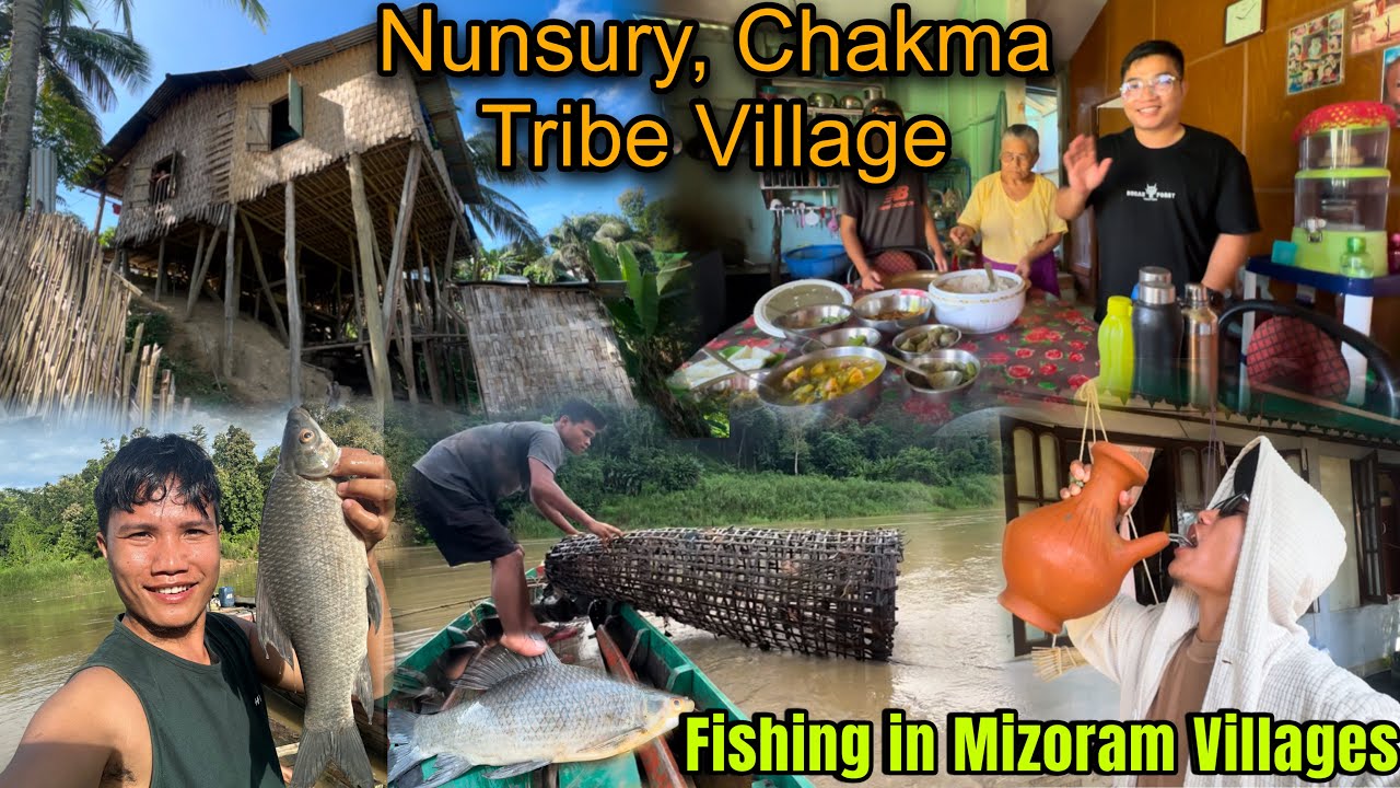 Mizoram में चकमा Tribes कैसे मछली पकड़ते हैं || Nunsury An Chakma Inhabited Village in Mizoram 