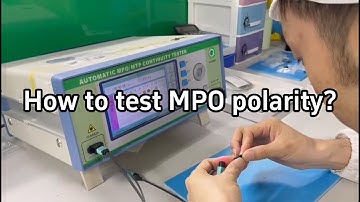 How to test data center MPO Polarity?