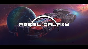 Rebel Galaxy Trailer