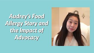 Audrey's Food Allergy Journey and the Impact of Advocacy | Food Allergy Life