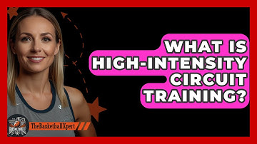 What Is High-Intensity Circuit Training? - The Basketball Xpert