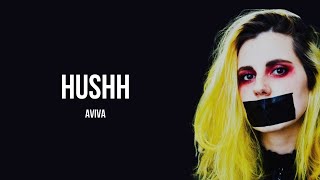 AViVA - HUSHH [ Lyrics ]