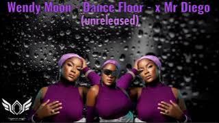 Wendy Moon - Dance Floor - x Mr Diego - (unreleased) 4DEREALONES